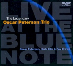 The Legendary Oscar Peterson Trio Live at the Blue Note