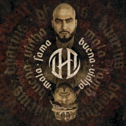 Mala Fama, Buena Vidha