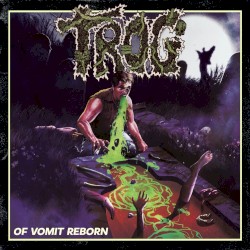 Of Vomit Reborn