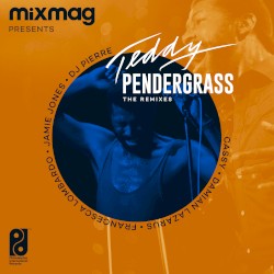 Mixmag Presents Teddy Pendergrass: The Remixes