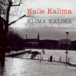 Klima Kalima: Helsinki on My Mind