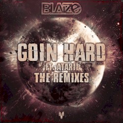 Goin Hard Remixes