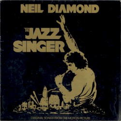 The Jazz Singer (Original Songs from the Motion Picture)