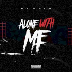 Alone With Me