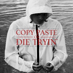 Copy Paste or Die Tryin’
