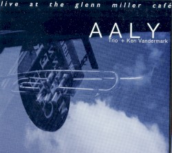 Live at the Glenn Miller Café