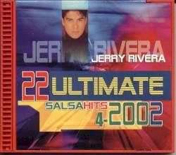 22 Ultimate Salsa Hits 4-2002