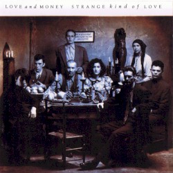 Strange Kind of Love