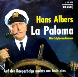 La Paloma / Auf der Reeperbahn nachts um halb eins