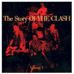 The Story of The Clash, Volume 1