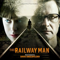 The Railway Man (Original Motion Picture Soundtrack)