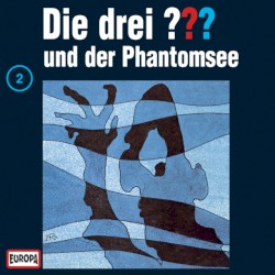 Die drei ??? 2: und der Phantomsee