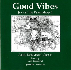 Jazz at the Pawnshop 3 [ Good Vibes ]