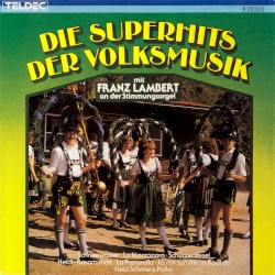 Die Superhits der Volksmusik