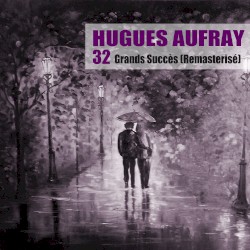 32 Grands SuccÚs (remasterisé)