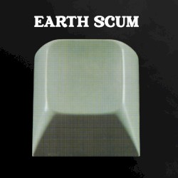 Earth Scum
