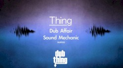 Dub Affair / Sound Mechanic