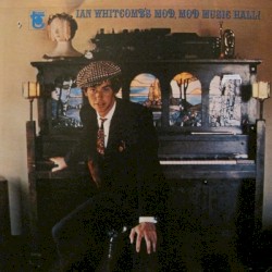 Ian Whitcomb's Mod, Mod Music Hall!