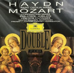 Haydn: Messe de saint Cécile / Mozart: Messe "Du couronnement" / Exsultate jubilate / Vépres / Litanies