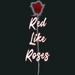 Red Like Roses