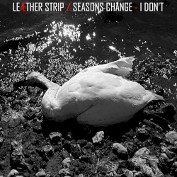 Seasons change - I don't