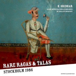 Rare Ragas & Talas - Stockholm 1986