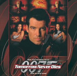 Tomorrow Never Dies: Music from the Motion Picture