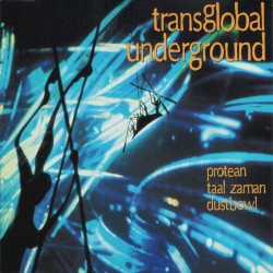 Protean / Taal Zaman / Dustbowl