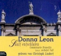 Sanft entschlafen: Commissario Brunettis sechster Fall