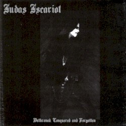 Dethroned, Conquered and Forgotten