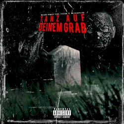 Tanz auf deinem Grab