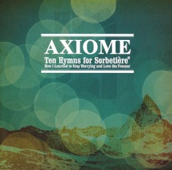 Ten Hymns For Sorbetière Or How I Learned To Stop Worrying And Love The Freezer