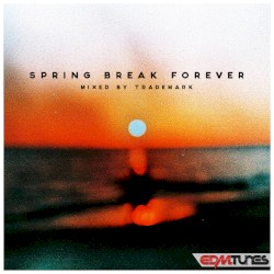 Spring Break Forever