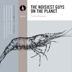 The Noisiest Guys on the Planet