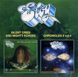 Silent Cries and Mighty Echoes / Chronicles II: Vol. 4