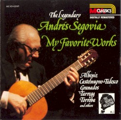 The Segovia Collection, Volume 3: My Favorite Works