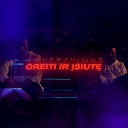 Greiti ir įsiutę