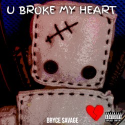 U Broke My Heart