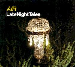LateNightTales: Air