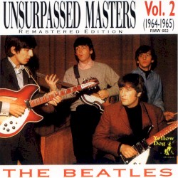 Unsurpassed Masters, Volume 2 (1964–1965)
