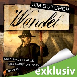 Die dunklen FĂ€lle des Harry Dresden, Band 12: Wandel
