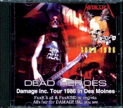 Dead Heroes (Damage Inc. Tour 1986 In Des Moines)