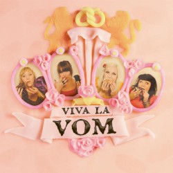 Viva La VOM