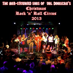 The Bar-Steward Sons of Val Doonican's Christmas Rock N Roll Circus