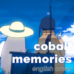 Cobalt Memories (English Cover)