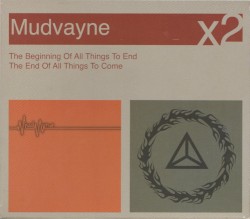 The Beginning of All Things to End / The End of All Things to Come