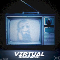 Virtual (Diicens remix)