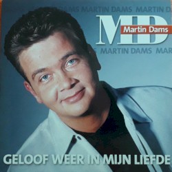 Geloof weer in mijn liefde