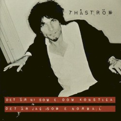 Det är ni som e dom konstiga det är jag som e normal