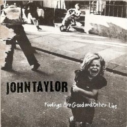 Feelings Are Good and Other Lies